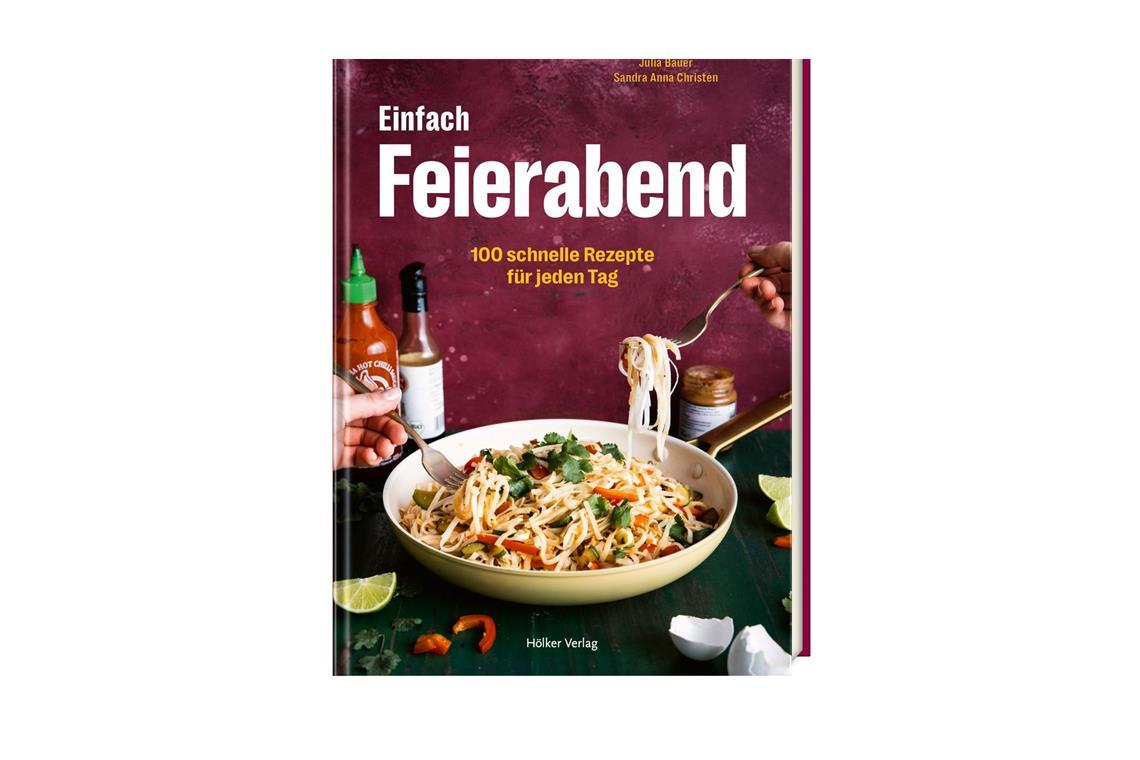 "Einfach Feierabend: 100 schnelle Rezepte für jeden Tag", Julia Bauer und Sandra Anne Christen, Hölker Verlag. 160 S., 22 Euro, ISBN: 978-375671006.